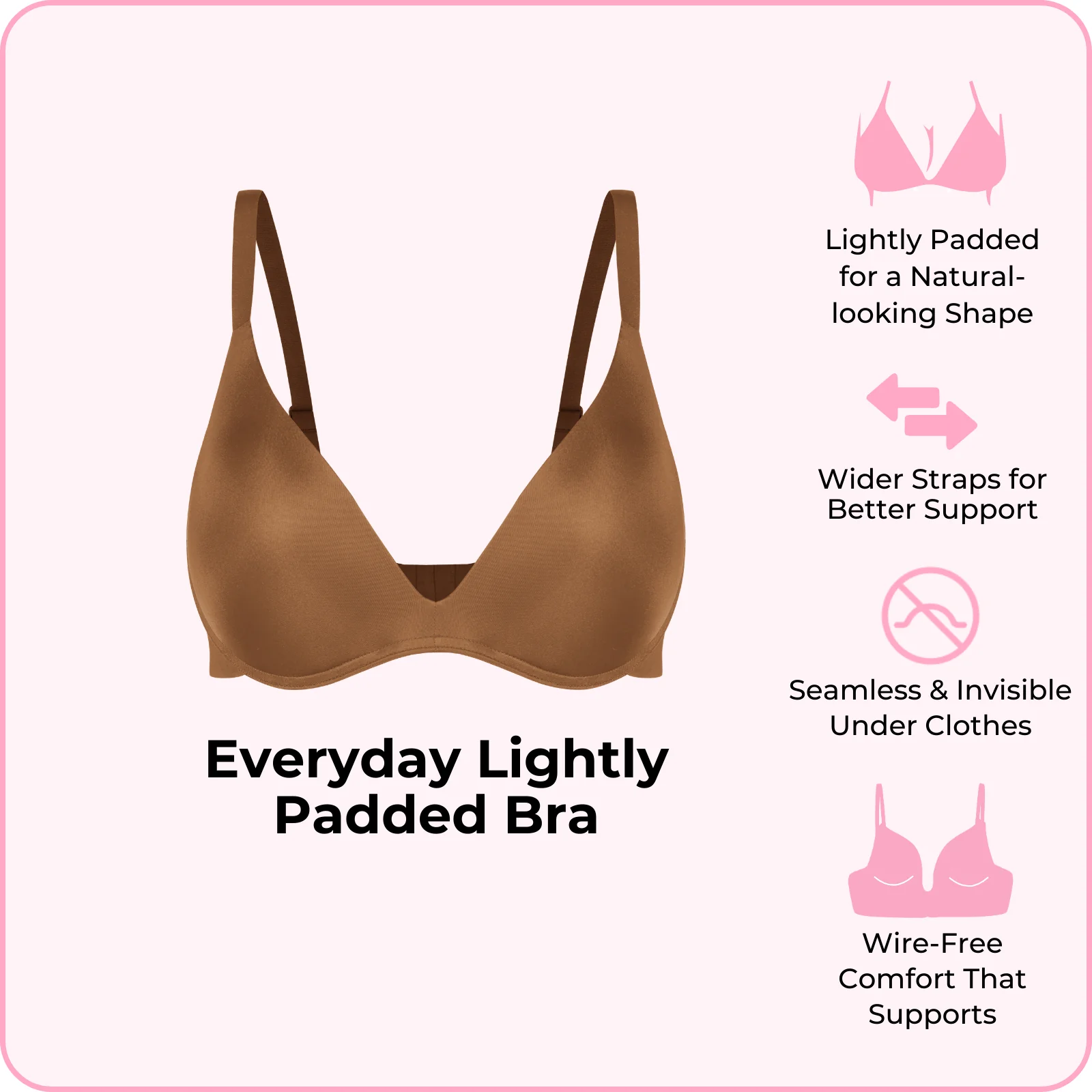 Everyday Lightly Padded Bra - Image 16